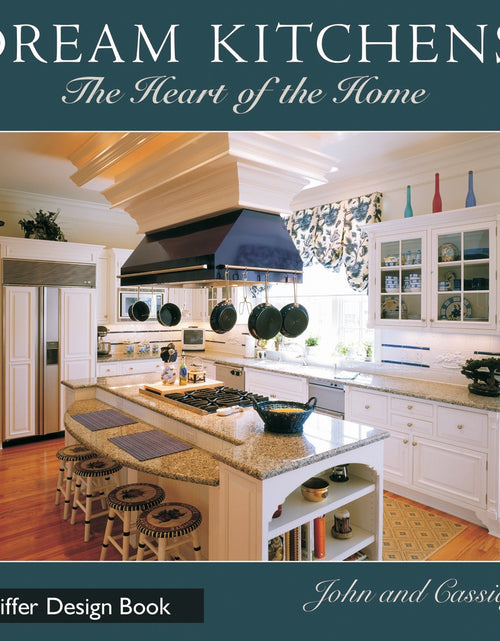 Load image into Gallery viewer, Dream Kitchens by Schiffer Publishing
