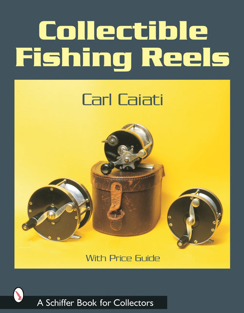 Load image into Gallery viewer, Collectible Fishing Reels by Schiffer Publishing
