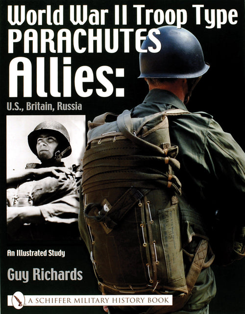 Load image into Gallery viewer, World War II Troop Type Parachutes by Schiffer Publishing
