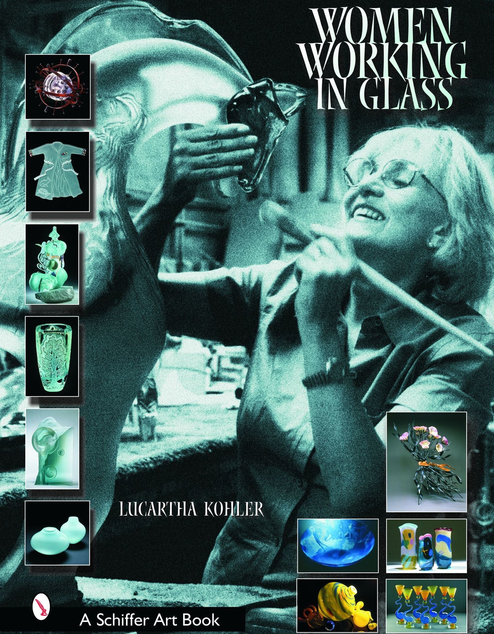 Women Working in Glass by Schiffer Publishing