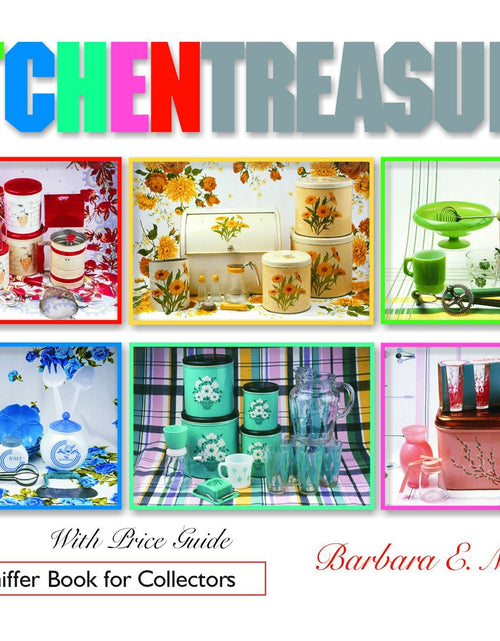 Load image into Gallery viewer, Kitchen Treasures by Schiffer Publishing
