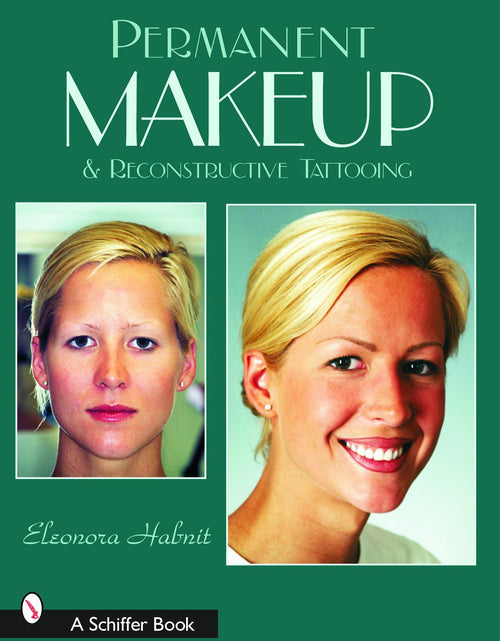 Load image into Gallery viewer, Permanent Makeup and Reconstructive Tattooing by Schiffer Publishing
