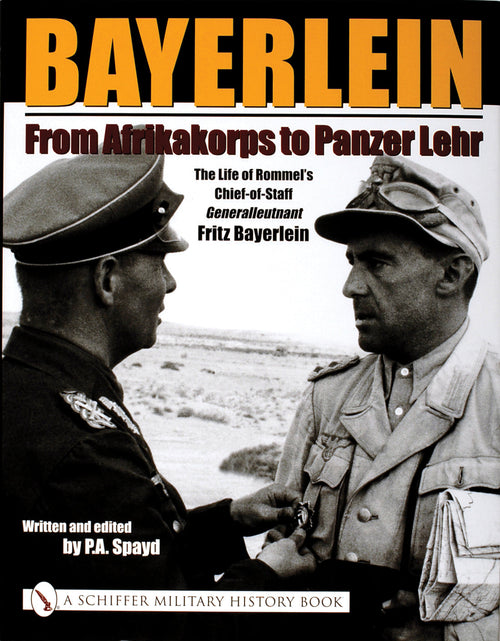 Load image into Gallery viewer, Bayerlein: From Afrikakorps to Panzer Lehr by Schiffer Publishing
