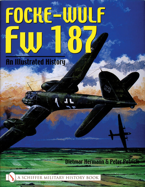 Load image into Gallery viewer, Focke-Wulf Fw 187 by Schiffer Publishing
