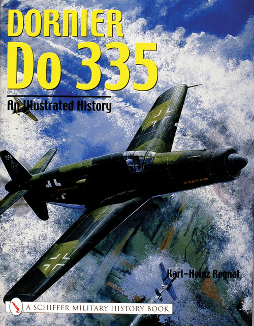 Load image into Gallery viewer, Dornier Do 335 by Schiffer Publishing
