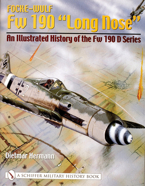 Load image into Gallery viewer, Focke-Wulf Fw 190 “Long Nose” by Schiffer Publishing
