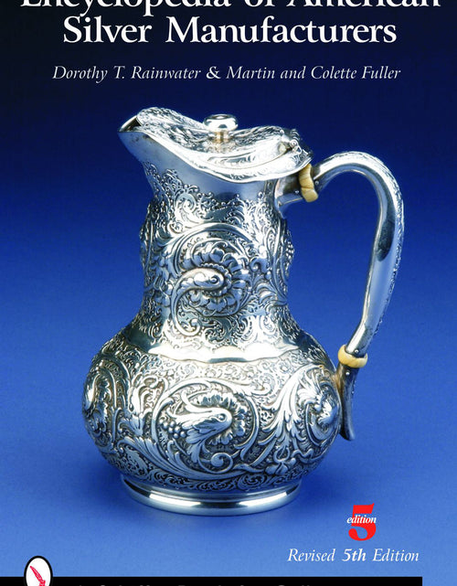 Load image into Gallery viewer, Encyclopedia of American Silver Manufacturers by Schiffer Publishing
