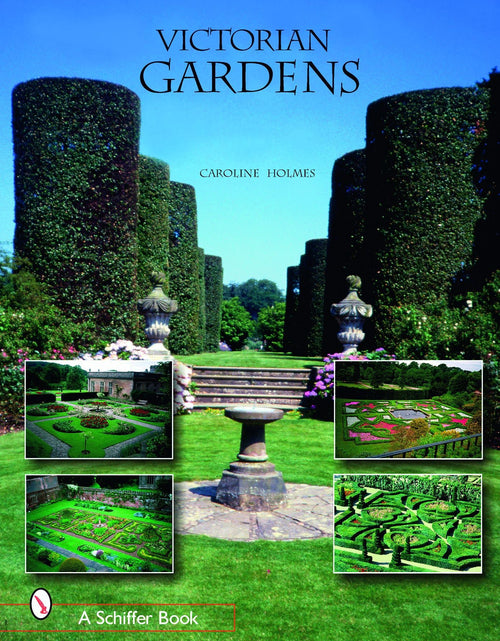 Load image into Gallery viewer, Victorian Gardens by Schiffer Publishing
