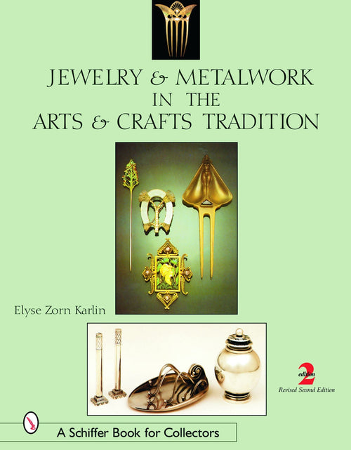 Load image into Gallery viewer, Jewelry &amp; Metalwork in the Arts &amp; Crafts Tradition by Schiffer Publishing
