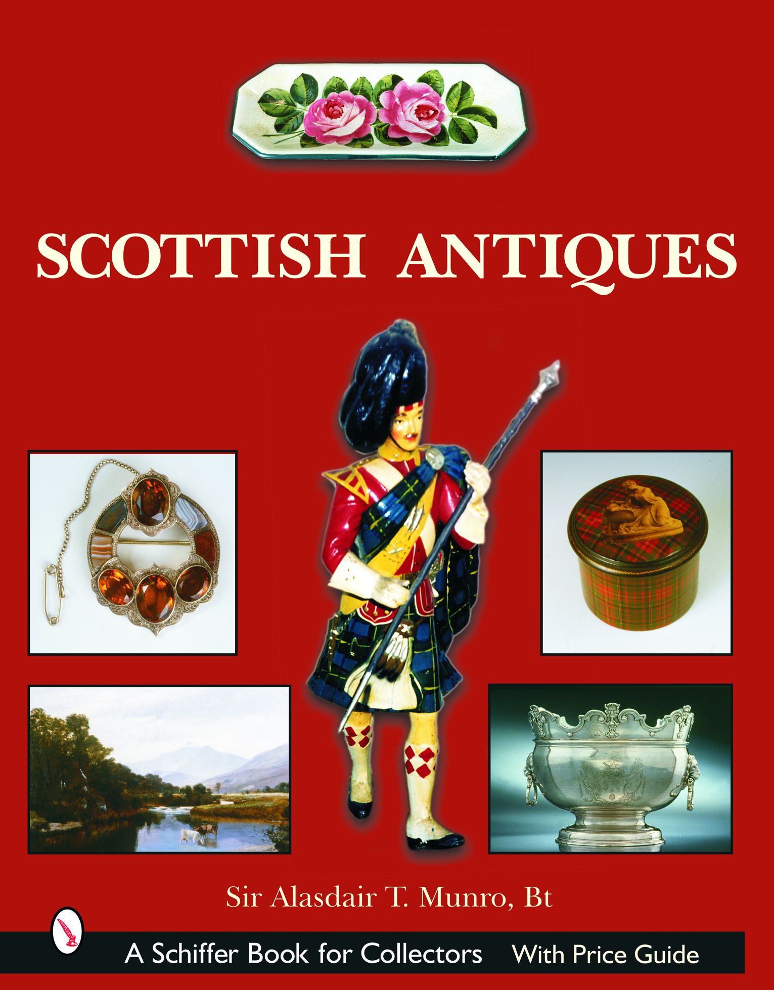 Scottish Antiques by Schiffer Publishing