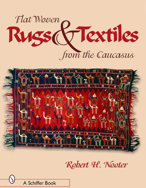 Load image into Gallery viewer, Flat-woven Rugs &amp; Textiles from the Caucasus by Schiffer Publishing
