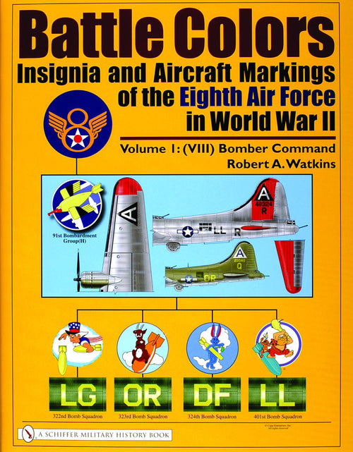 Load image into Gallery viewer, Battle Colors: Insignia and Aircraft Markings of the Eighth Air Force in World War II by Schiffer Publishing
