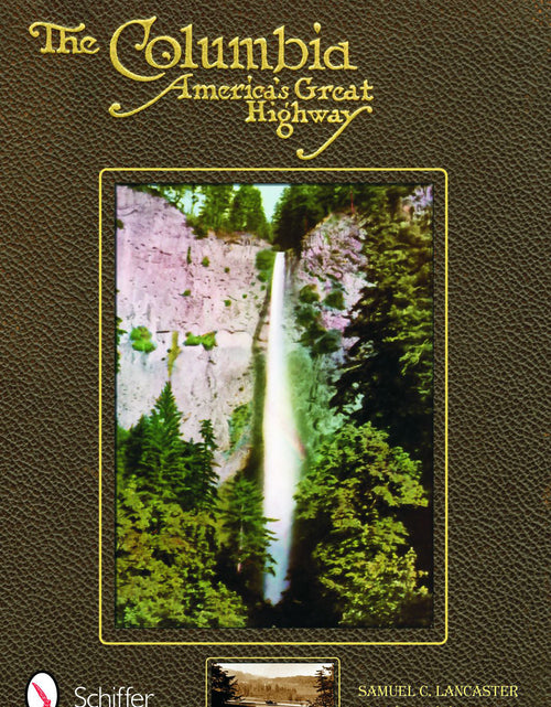 Load image into Gallery viewer, The Columbia by Schiffer Publishing
