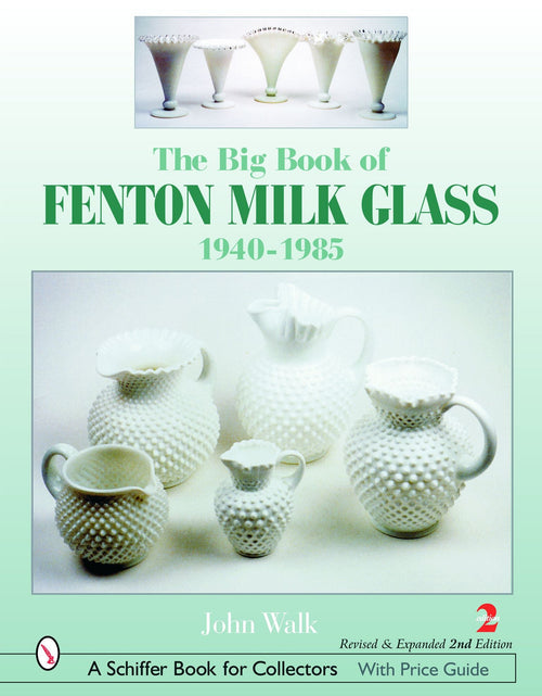 Load image into Gallery viewer, The Big Book of Fenton Milk Glass by Schiffer Publishing
