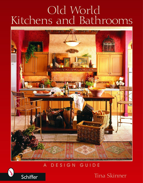 Load image into Gallery viewer, Old World Kitchens and Bathrooms by Schiffer Publishing
