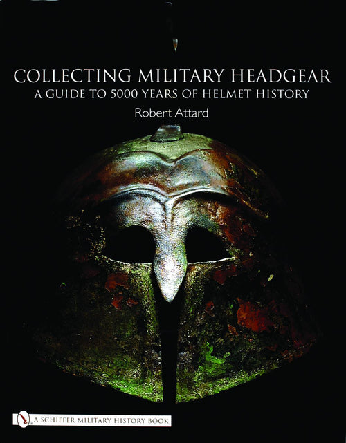 Load image into Gallery viewer, Collecting Military Headgear by Schiffer Publishing
