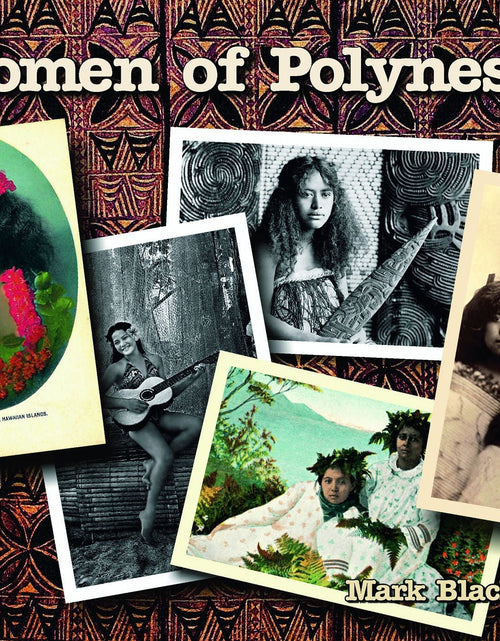 Load image into Gallery viewer, Women of Polynesia by Schiffer Publishing
