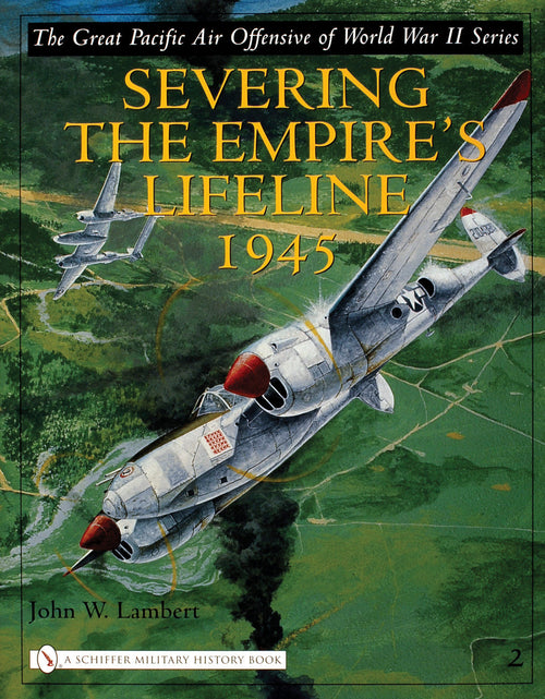 Load image into Gallery viewer, The Great Pacific Air Offensive of World War II by Schiffer Publishing
