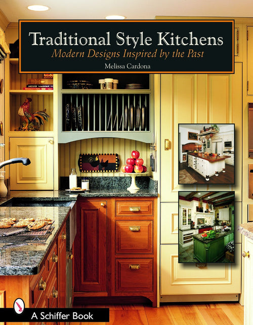 Load image into Gallery viewer, Traditional Style Kitchens by Schiffer Publishing
