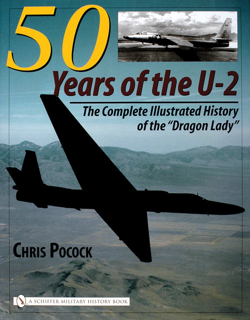 Load image into Gallery viewer, 50 Years of the U-2 by Schiffer Publishing
