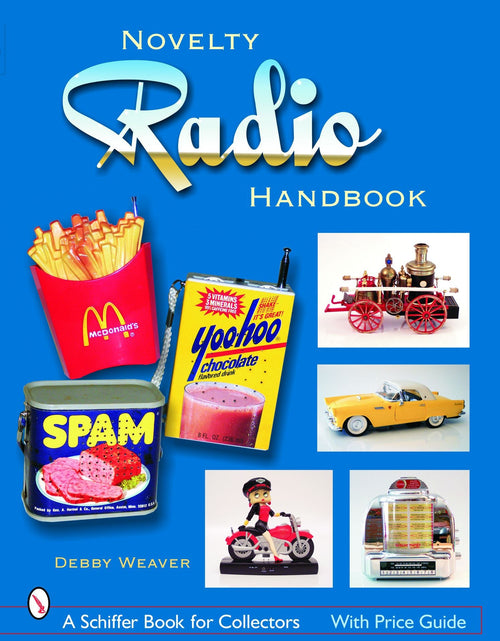 Load image into Gallery viewer, The Novelty Radio Handbook and Price Guide by Schiffer Publishing
