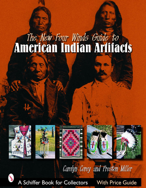 Load image into Gallery viewer, The New Four Winds Guide to American Indian Artifacts by Schiffer Publishing
