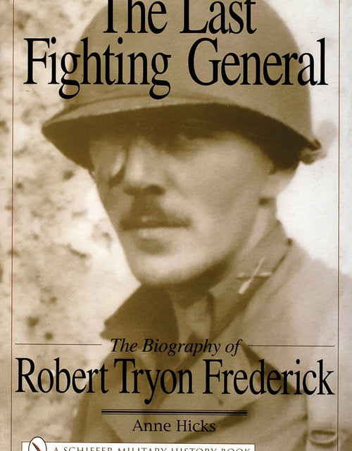 Load image into Gallery viewer, The Last Fighting General by Schiffer Publishing
