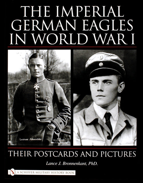 Load image into Gallery viewer, The Imperial German Eagles in World War I by Schiffer Publishing
