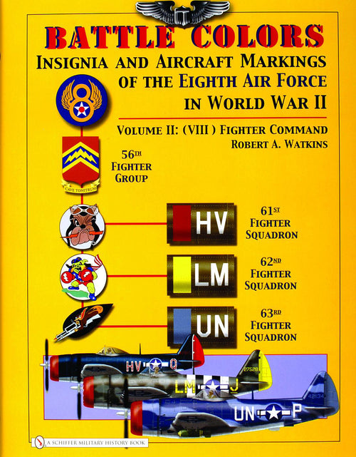 Load image into Gallery viewer, Battle Colors: Insignia and Aircraft Markings of the 8th Air Force in World War II by Schiffer Publishing
