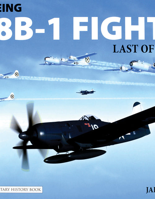 Load image into Gallery viewer, The Boeing XF8B-1 Fighter by Schiffer Publishing
