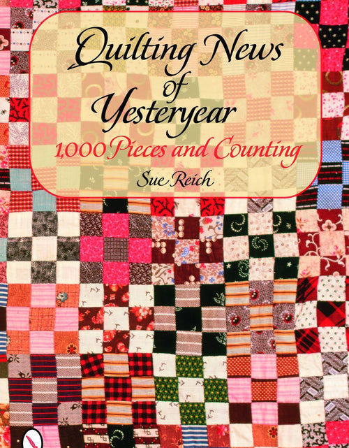 Load image into Gallery viewer, Quilting News of Yesteryear by Schiffer Publishing
