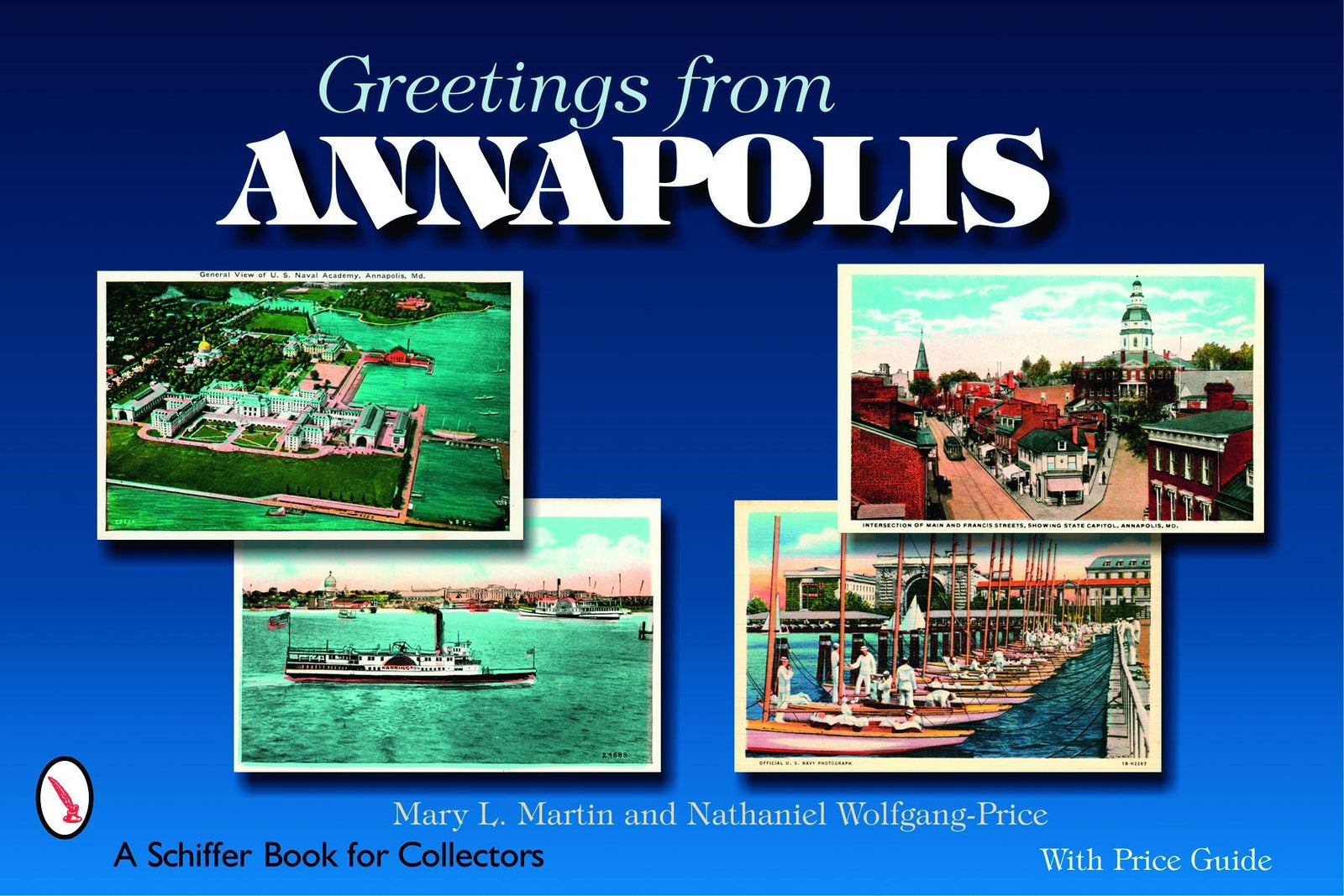 Greetings from Annapolis by Schiffer Publishing