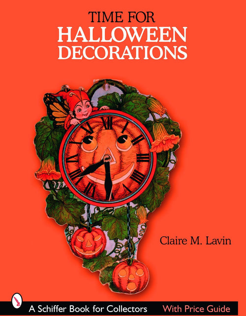Load image into Gallery viewer, Time for Halloween Decorations by Schiffer Publishing
