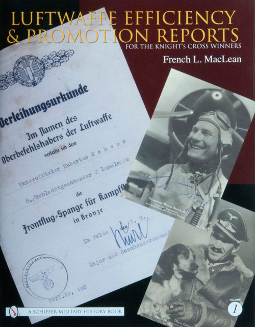 Load image into Gallery viewer, Luftwaffe Efficiency and Promotion Reports for the Knight's Cross Winners by Schiffer Publishing
