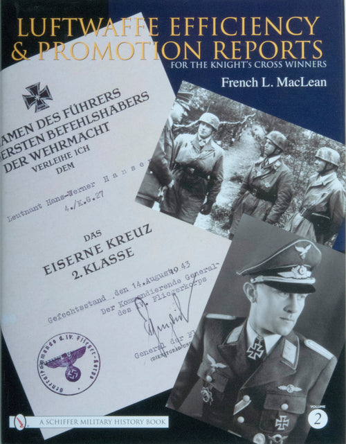 Load image into Gallery viewer, Luftwaffe Efficiency and Promotion Reports for the Knight's Cross Winners by Schiffer Publishing

