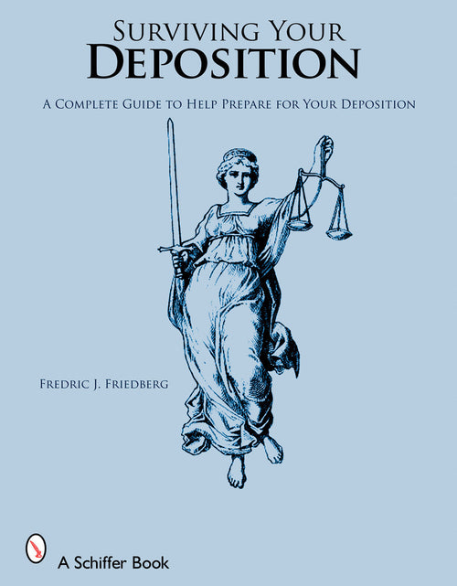 Load image into Gallery viewer, Surviving Your Deposition by Schiffer Publishing
