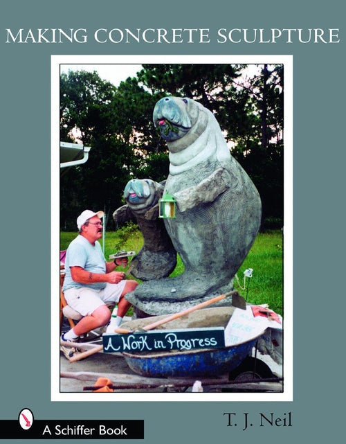 Load image into Gallery viewer, Making Concrete Sculpture by Schiffer Publishing
