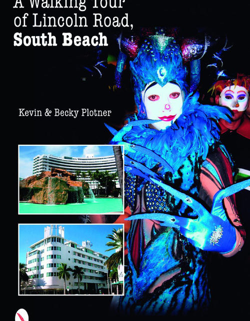 Load image into Gallery viewer, A Walking Tour of Lincoln Road, South Beach by Schiffer Publishing
