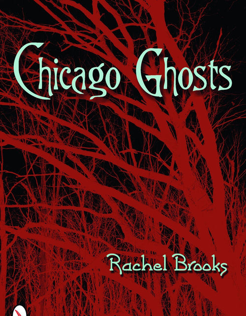 Load image into Gallery viewer, Chicago Ghosts by Schiffer Publishing

