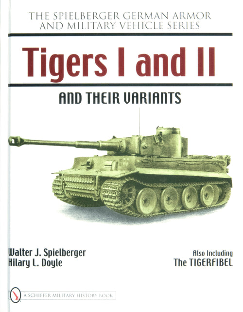 Load image into Gallery viewer, Tigers I and II and their Variants by Schiffer Publishing

