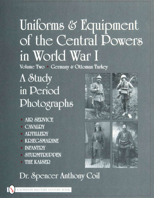 Load image into Gallery viewer, Uniforms &amp; Equipment of the Central Powers in World War I by Schiffer Publishing
