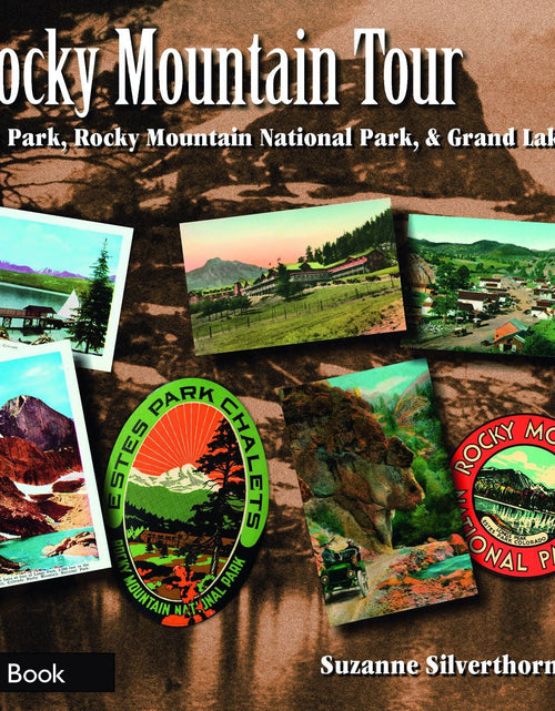 Load image into Gallery viewer, Rocky Mountain Tour by Schiffer Publishing
