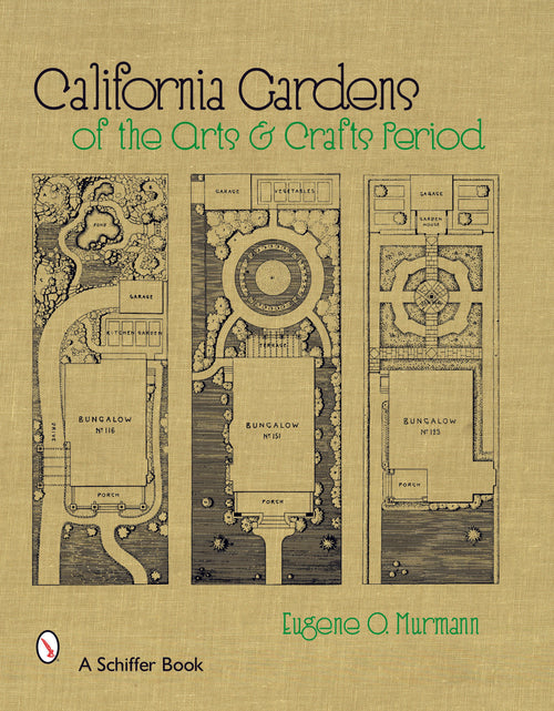 Load image into Gallery viewer, California Gardens of the Arts &amp; Crafts Period by Schiffer Publishing
