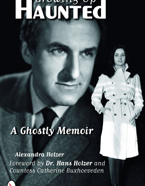 Load image into Gallery viewer, Growing Up Haunted by Schiffer Publishing
