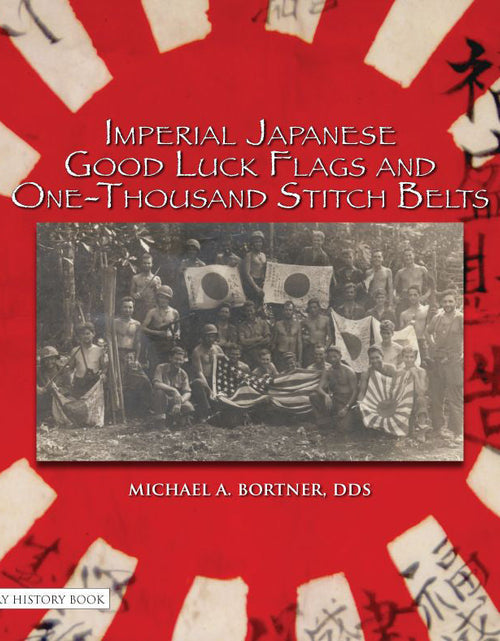 Load image into Gallery viewer, Imperial Japanese Good Luck Flags and One-Thousand Stitch Belts by Schiffer Publishing
