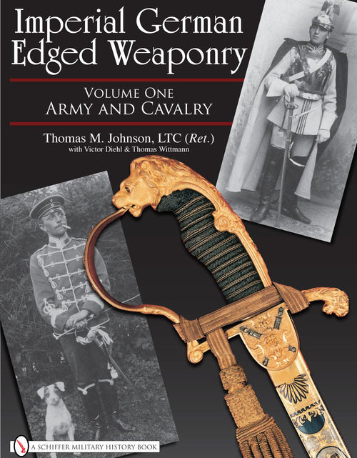 Load image into Gallery viewer, Imperial German Edged Weaponry, Vol. I by Schiffer Publishing
