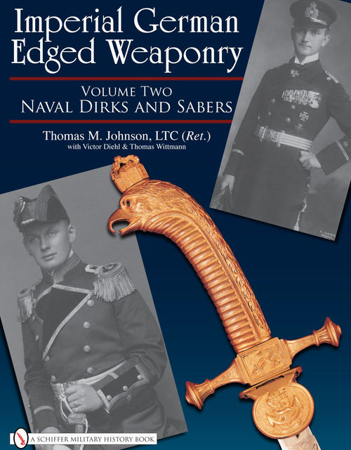 Load image into Gallery viewer, Imperial German Edged Weaponry, Vol. II by Schiffer Publishing
