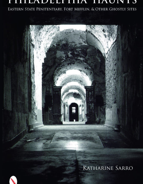 Load image into Gallery viewer, Philadelphia Haunts by Schiffer Publishing
