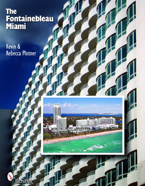 Load image into Gallery viewer, The Fontainebleau Miami by Schiffer Publishing
