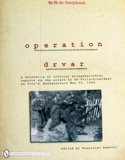 Load image into Gallery viewer, Operation Drvar by Schiffer Publishing
